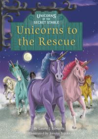Book Cover for Unicorns to the Rescue by Laurie J Edwards