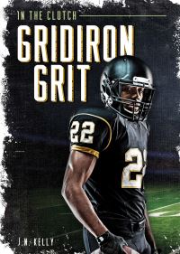 Book Cover for Gridiron Grit by J N Kelly