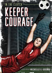 Book Cover for Keeper Courage by Michelle L Brown