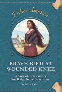 Book Cover for Brave Bird at Wounded Knee by Rachel Bithell