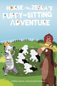 Book Cover for Horse and Zebra's Puppy-Sitting Adventure. Paperback by Whitney Sanderson