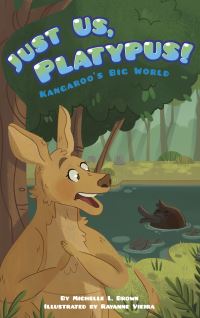 Book Cover for Just Us, Platypus! by Michelle L Brown