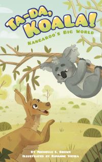Book Cover for Ta-Da, Koala! by Michelle L Brown