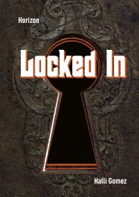 Book Cover for Locked In by Halli Gomez