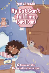 Book Cover for My Cat Can't Tell Time (But I Can). Paperback by Rebecca J Allen