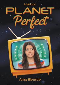 Book Cover for Planet Perfect by Amy Bearce