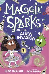 Book Cover for Maggie Sparks and the Alien Invasion Hardcover by Steve Smallman