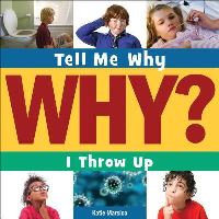 Book Cover for I Throw Up? by Katie Marsico