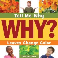 Book Cover for Leaves Change Color by Linda Crotta Brennan
