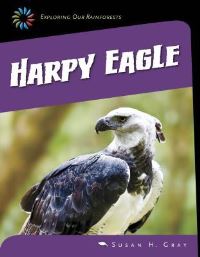Book Cover for Harpy Eagle by Susan Heinrichs Gray