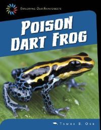 Book Cover for Poison Dart Frog by Tamra Orr