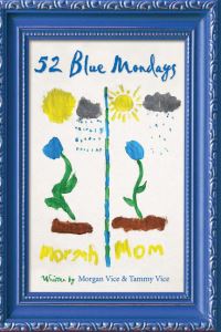 Book Cover for 52 Blue Mondays by Morgan Vice, Tammy Vice