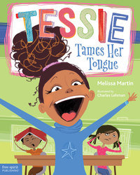 Book Cover for Tessie Tames Her Tongue by Melissa Martin