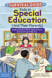 Book Cover for The Survival Guide for Kids in Special Education (And Their Parents) by Wendy Moss, Denise M Campbell