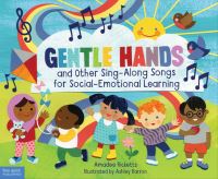 Book Cover for Gentle Hands and Other Sing-Along Songs for Social-Emotional Learning by Amadee Ricketts