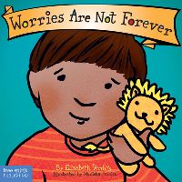 Book Cover for Worries Are Not Forever by Elizabeth Verdick