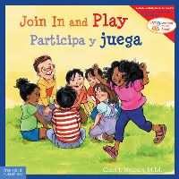 Book Cover for Join in and Play = Participa Y Juega / Cheri J. Meiners ; Ilustrado Por Meredith Johnson ; Traducido Por Edgar Rojas, Editaro by Cheri J Meiners, Cheri J Meiners
