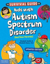 Book Cover for The Survival Guide for Kids With Autism Spectrum Disorder (And Their Parents) by Elizabeth Verdick, Elizabeth Reeve