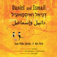Book Cover for Daniel and Ismail by Juan Pablo Iglesias, Juan Pablo Iglesias