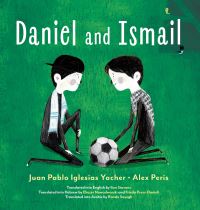 Book Cover for Daniel and Ismail by Juan Pablo Iglesias Yacher