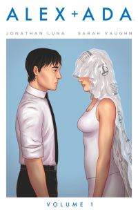 Book Cover for Alex + Ada. Volume 1 by Jonathan Luna, Sarah Vaughn