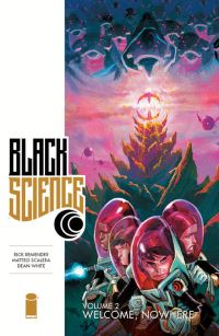 Book Cover for Black Science. Volume 2 Welcome, Nowhere by Rick Remender