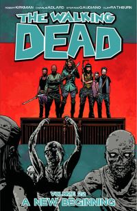 Book Cover for The Walking Dead. Volume 22 A New Beginning by Robert Kirkman