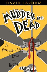 Book Cover for Murder Me Dead by David Lapham