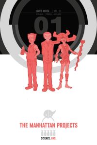 Book Cover for The Manhattan Projects. 1 Science. Bad by Jonathan Hickman