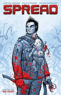 Book Cover for Spread. Vol. 1 No Hope by Justin Jordan, Crank