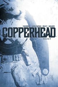 Book Cover for Copperhead. Volume 2 by Jay Faerber