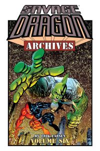 Book Cover for Savage Dragon Archives. Volume 6 by Erik Larsen