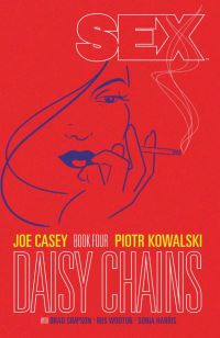 Book Cover for Sex. Book Four Daisy Chains by Joe Casey, Rus Wooton, Sonia Harris