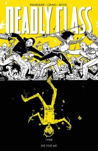 Book Cover for Deadly Class. 4 Die for Me by Rick Remender, Lee Loughridge