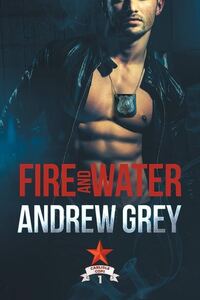 Book Cover for Fire and Water Volume 1 by Mary Calmes