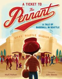 Book Cover for A Ticket to the Pennant by Mark Holtzen