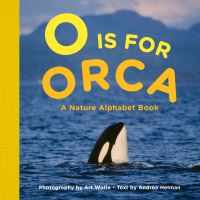 Book Cover for O Is for Orca by Andrea Helman