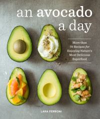 Book Cover for An Avocado a Day by Lara Ferroni