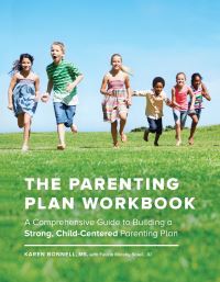 Book Cover for The Parenting Plan Workbook by Karen Bonnell, Felicia Malsby Soleil
