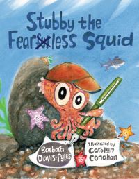 Book Cover for Stubby the Fearless Squid by Barbara DavisPyles