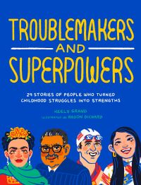 Book Cover for Troublemakers and Superpowers by Keely Grand