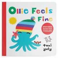 Book Cover for Ollie Feels Fine by Toni Yuly