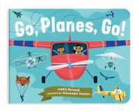 Book Cover for Go, Planes, Go! by Addie K Boswell
