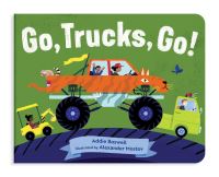 Book Cover for Go, Trucks, Go! by Addie K Boswell