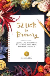 Book Cover for 52 Lists for Bravery by Moorea Seal