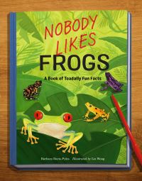 Book Cover for Nobody Likes Frogs by Barbara DavisPyles