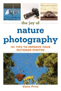 Book Cover for The Joy of Nature Photography by Steve Price