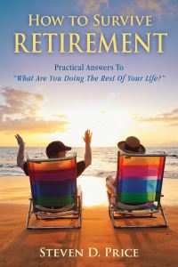 Book Cover for How to Survive Retirement by Steven D Price