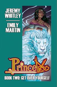 Book Cover for Princeless. Book 2 Get Over Yourself by Jeremy Whitley