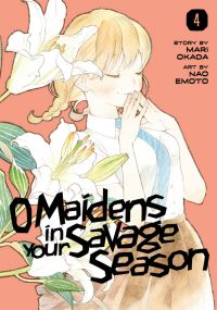 Book Cover for O Maidens in Your Savage Season. 4 by Mari Okada